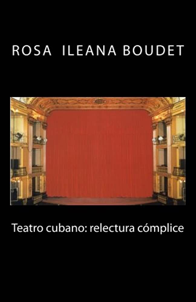 Teatro cubano: relectura cómplice.