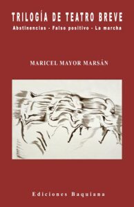 TRILOGÍA DE TEATRO BREVE - Maricel Mayor Marsán